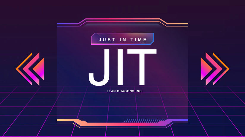 JIT Just In Time